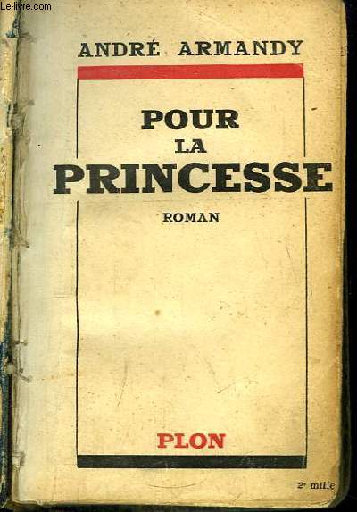 Pour la Princesse. Roman