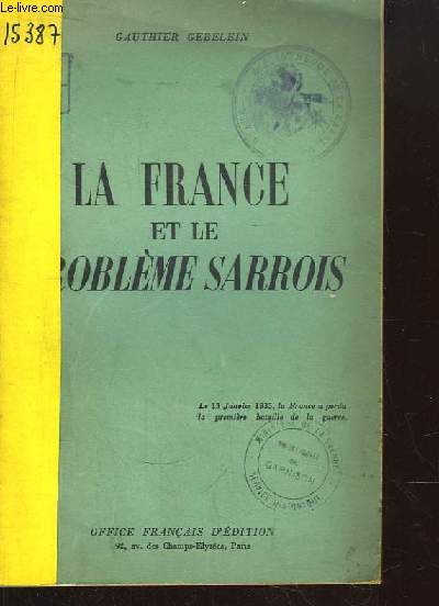 La France et le Problme Sarrois.