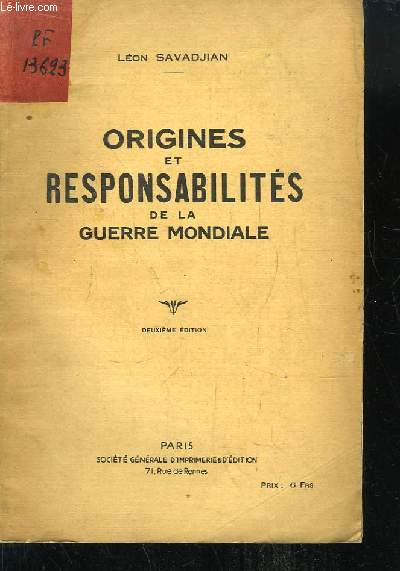 Origines et Responsabilits de la Guerre Mondiale.