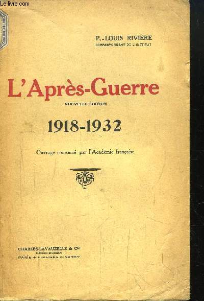 L'Aprs-Guerre. 1918 - 1932