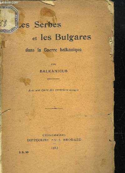 Les Serbes et les Bulgares dans la Guerre balkanique.