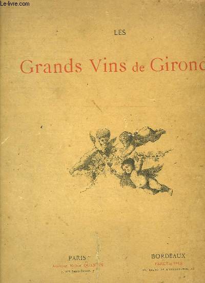 Les Grands Vins de Gironde. Dessins d'aprs Nature, par Charles Lallemand.