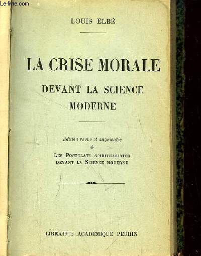 La Crise Morale devant la Science Moderne.