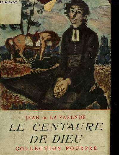 Le Centaure de Dieu.