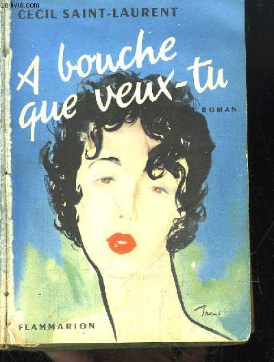 A bouche que veux-tu ...