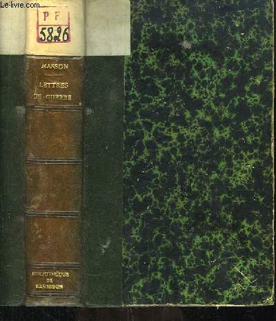 Lettres de Guerre. Aot 1914 - Avril 1916