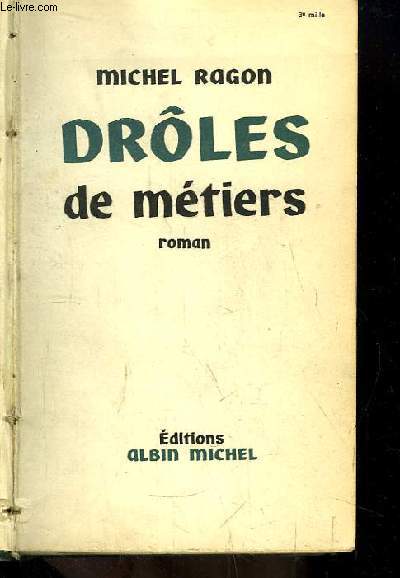 Drles de mtiers. Roman