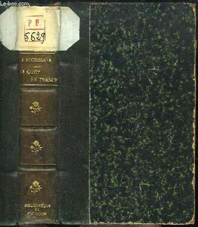 Le Got en France. Les Arts et les Lettres, de 1600  1900.