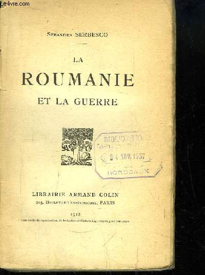 La Roumanie et la Guerre.