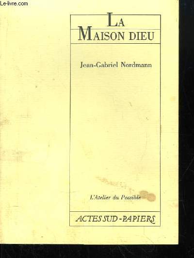 La Maison Dieu.
