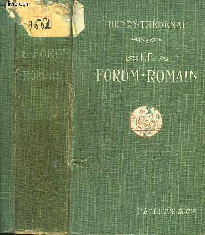 Le Forum Romain et les Forums Impriaux.
