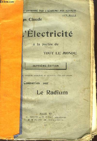 L'Electricit  la porte de Tout le Monde. Causeries sur Le Radium.