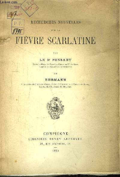 Recherches nouvelles sur la Fivre Scarlatine.