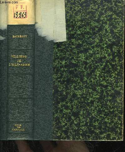 Villiers de l'Isle-Adam. L'homme et l'oeuvre avec des documents indits.