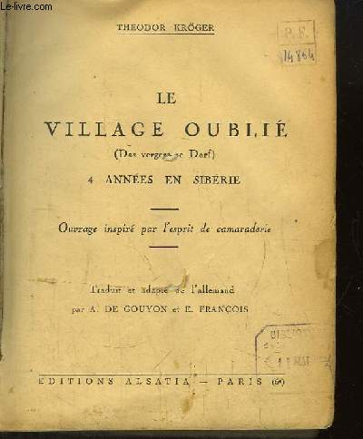 Le Village Oubli. 4 annes en Sibrie.