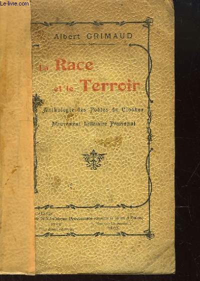 La Race et le Terroir. Anthologie des Potes du Clocher. Mouvement Littraire Provincial.