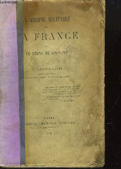 La Marine Militaire de la France, sous le Rgne de Louis XV.