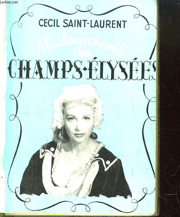 Mademoiselle des Champs-Elyses. Petit guide historique et sentimental.