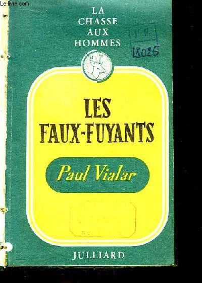 La Chasse aux Hommes, TOME 5 : Les Faux-Fuyants.