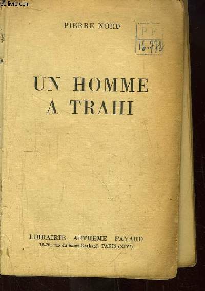 Un homme a trahi.