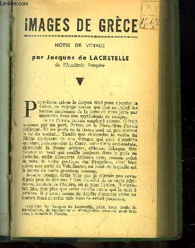 Les Oeuvres Libres : Images de la Grce, par Jacques de Lacretelle - Trois paraboles, par G. D'Annunzio - Len Sly, par Clm. Rocher - La justice en Danaca et ailleurs, par G. Roy - Souvenirs d'un Europen d'hier, par S. Zweig ...