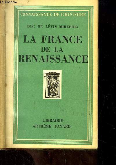La France de la Renaissance.