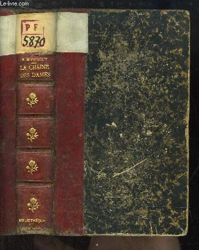La Chane des Dames. Roman moderne.