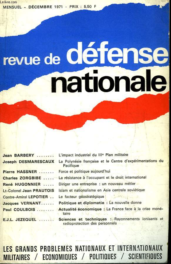 Revue de Dfense Nationale, 27me anne - Dcembre 1971 : L'impact industriel du IIIe Plan militaire, par BARBERY - La Polynsie franaise et le Centre d'exprimentations du Pacifique