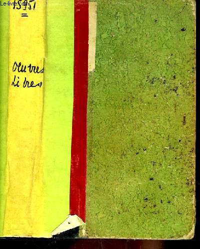 Oeuvres Libres N? : Etats-Unis 48, par MAUROIS - Chteau en Provence, par MONNIER - Caroline Murat et la duchesse d'Abrants, par BERTAUT - Nativit, par GAUTIER - Le secret de dieux, par MARCHAND