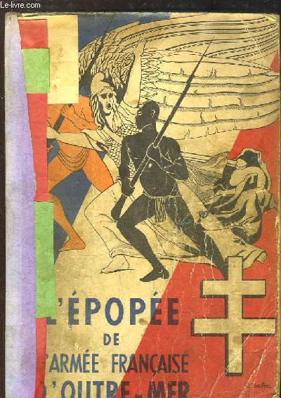 L'Epope de l'Arme Franais d'Outre-Mer