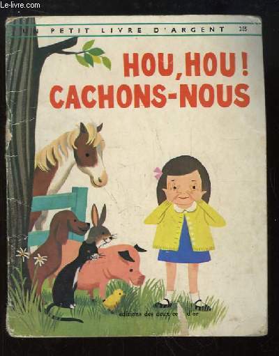 Hou, hou ! Cachons-nous