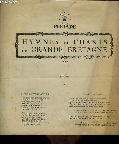 Hymnes et Chants de Grande Bretagne : The National Anthem - Rule, Britannia - Land of my fathers - The, red, white and blue - Heart of Oak - Men of Harlech - Bonnie Dundee - The Agincourt Song ...