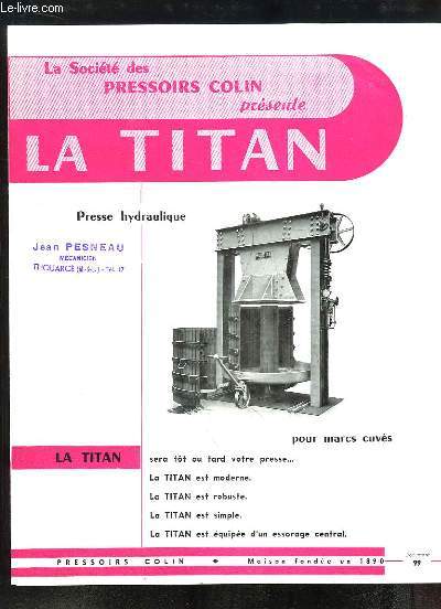 1 brochure publicitaire de la Presse Hydraulique pour marcs cuvs, LA TITAN