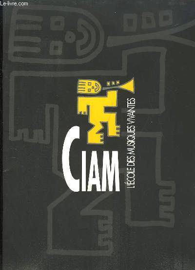 Programme du CIAM, l'Ecole des Musiques Vivantes