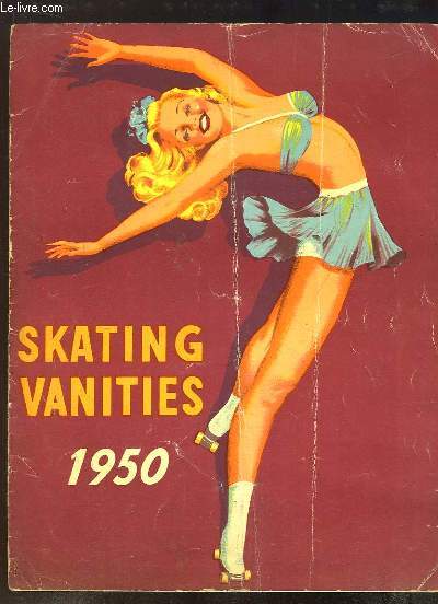 Skatings Vanities 1950. Prsentation et programme du spectacle chorgraphi par Gae FOSTER.