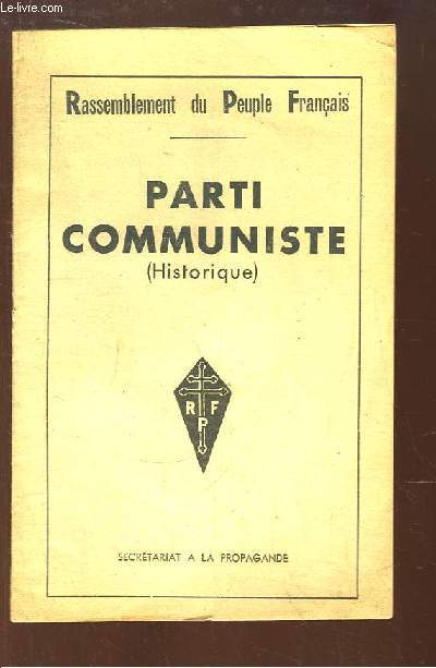 Parti Communiste ( Historique ).