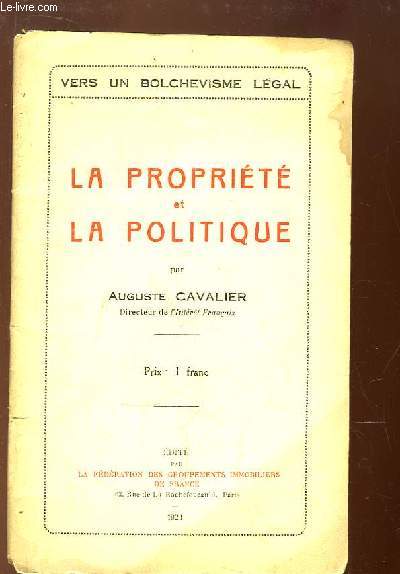 La Proprit et la Politique. Vers un Bolchvisme Lgal.