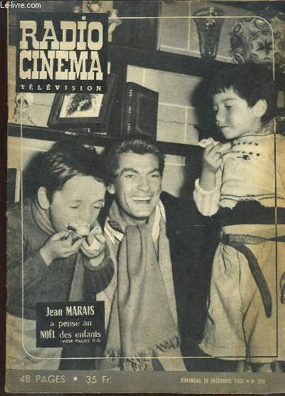 Radio Cinma Tlvision N309 : Jean MARAIS a pens eu Nol des enfants - En ressuscitant l'Orestie - Strasbourg nous envoie ses missions.