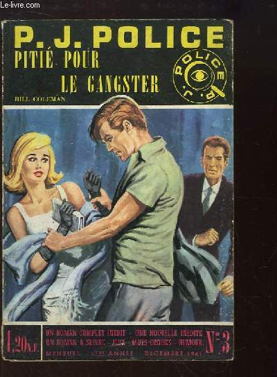 P.J. Police N3, 1re anne : Piti pour le Gangster, par Bill COLEMAN.
