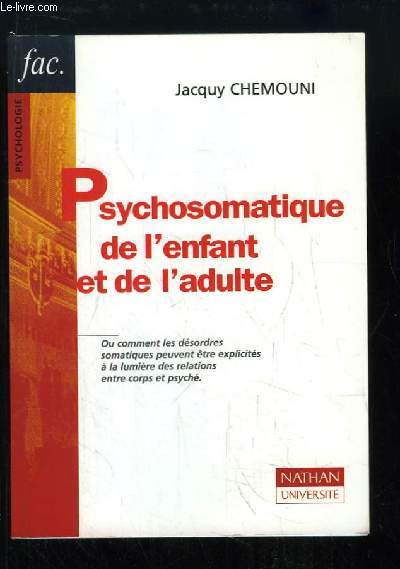 Psychosomatique de l'enfant et de l'adulte.