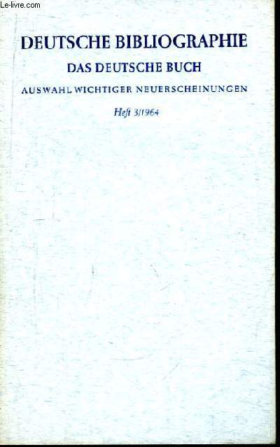 Deutsche Bibliographie, Das Deutsche Buch. Auswahl Wichtiger Neuerscheinungen. Heft 3
