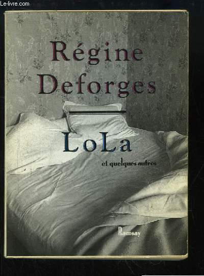 Lola et quelques autres.