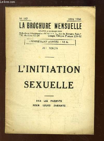 La Brochure Mensuelle N162 : L'Initiation Sexuelle par les parents pour les enfants, par ALI BORON