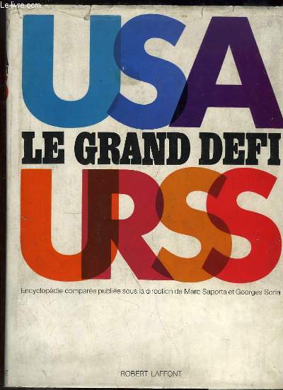 Le Grand Dfi. Encyclopdie compare USA - URSS. TOME 1