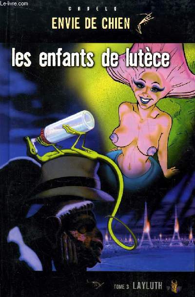 Les enfants de lutce, TOME 3 : Layluth.