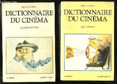 Dictionnaire du Cinma. EN 2 TOMES : Les ralisateurs - Les acteurs.