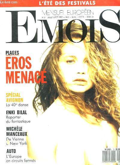Emois N°3 : Eros menacé - La 40e Danse, à Avignon - Enki Bilal, reporter du fantastique - Michèle Manceaux, De Vienne à New York ...