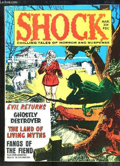 Shock, Volume 1 - N6 : Evil returns - Ghostly Destroyer - The Land of Living Myths - Fangs of the Fiend ...