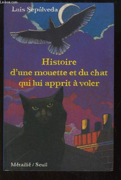 Histoire d'une mouette et du chat qui lui apprit  voler.