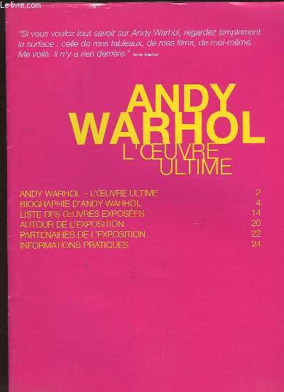 Andy Warhol, l'oeuvre ultime. Complment du catalogue de l'exposition.